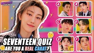 SEVENTEEN QUIZ 2024 - ARE YOU A REAL CARAT? | UNIVERSE KPOP QUIZ