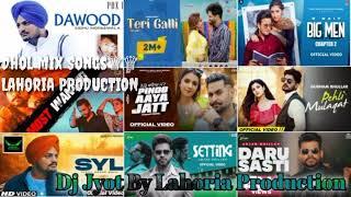 New Dhol Mix Punjabi Songs July Mashup ft Dj Jyot By Lahoria Production