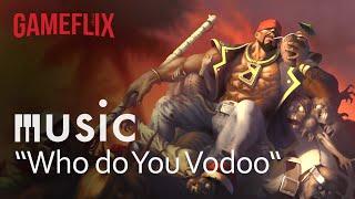 gameflix music │ Dead Island │ Who do You Vodoo