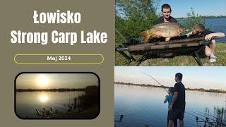 Majówka 2024 na łowisku Strong Carp Lake