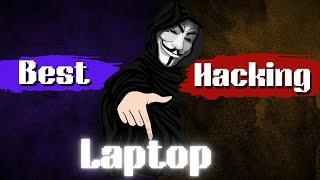 Best Laptop for Hacking 2024