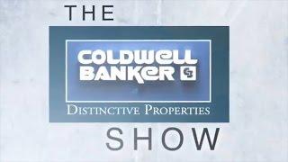 Coldwell Banker Distinctive Properties Show - Episode 39-