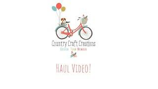 Country Craft Creations Design Team Haul