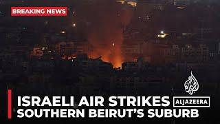 Israeli air strikes pound southern Beirut’s suburb