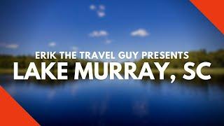 Lake Murray, SC Insiders Tour | Must Watch!