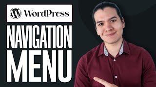 How To Add Navigation Menu In WordPress (2024) Step By Step