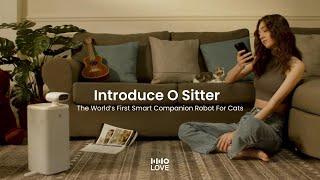 O Sitter: The World's First Smart Companion Robot For Cats