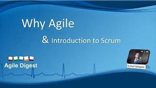 Why Agile and Introduction to Scrum