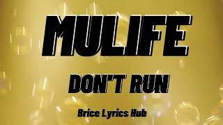 Mulife Don't Run (Official Ext Visuals)