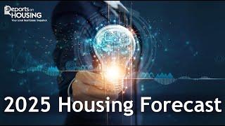 2025 Housing Forecast