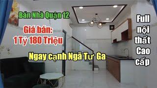 Bán Nhà Quận 12 Giá Rẻ 1 Tỷ 180 Triệu Tặng Full Nội Thất Đẹp
