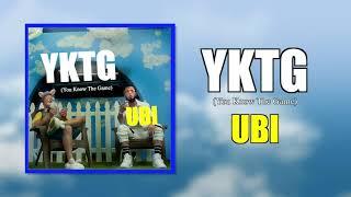 Ubi - YKTG Official Audio