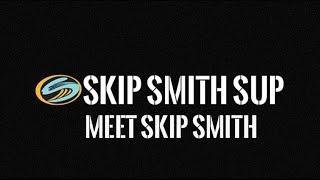 Meet Skip Smith