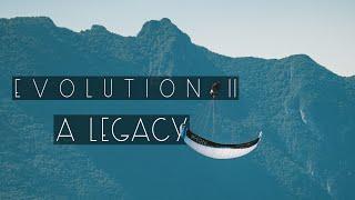 EVOLUTION 2 : A LEGACY - AN ACRO PARAGLIDING STORY