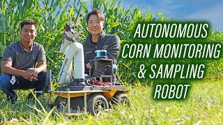 Autonomous corn monitoring and sampling robot