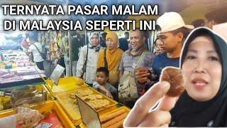 NGAK NYANGKA TERNYATA PASAR MALAM DI WISMA YAKIN MESJID INDIA MALAYSIA SEPERTI INI