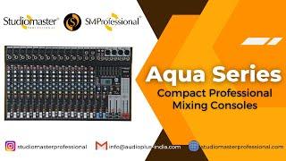 Aqua Series Professional Mixers by Studiomaster Professional.