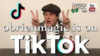 PSA: obrienmagic is now on TikTok! | How to become "TikTok Famous" as a Magician