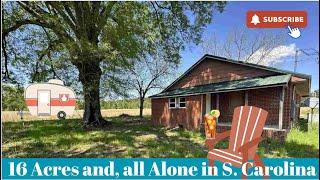 $145k, You’re All Alone w/16 Acres, South Carolina