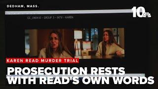 Prosecutors in Karen Read murder trial end with defendant's own words