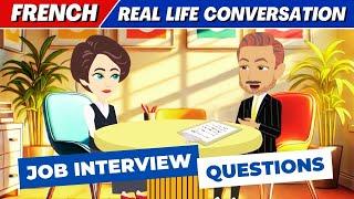 Real Life French Conversation Practice - Job Interview Question and Answer in French