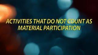 Activities that do not count as material participation