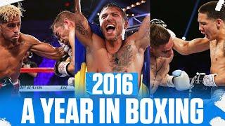 2016 Delivered Some Great Fights! | A YEAR IN BOXING