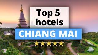 Top 5 Hotels in Chiang Mai, Best Hotel Recommendations