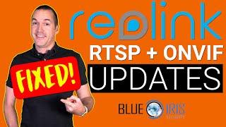 Reolink and Blue Iris Updates: Fixed RTSP, ONVIF, FPS, and iFrame!