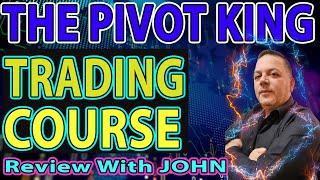 The Pivot King Trading Course Reviews With John From TheBesTTraders.com