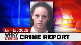 MULTIPLE COURT DATES FOR TAYLORSVILLE WOMAN | WHKY News -- Crime Report: Wednesday, 01/01/2025