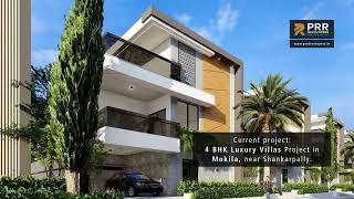 Hyderabad's Most Reputed Real Estate -  PRR Developers - 15+ Years - Premium Villas & Apartments