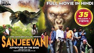 SANJEEVANI - Adventure On The Edge Full Hindi Dubbed Movie | Anurag Dev, Swetaa Varma