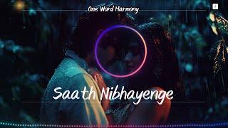 Saath Nibhayenge | Romantic Soulful Song | Emotional Hindi Song