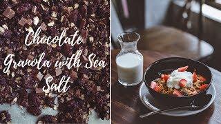 CHOCOLATE GRANOLA WITH SEA SALT | Recipe