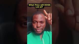 Dogs Listing Price #dogs #dogsairdrop #crypto #friends #friendship #hamsterkombat