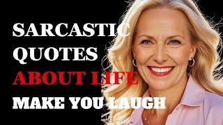 Sarcastic Quotes About Life That Will Make You Laugh So Hard #2 | Fabulous Quotes