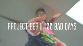 Project 863 || “100 Bad Days” by AJR