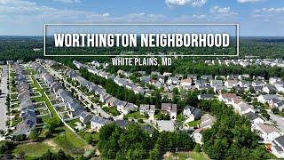 Worthington Neighborhood in White Plains, MD - Video Tour