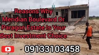 Reasons Why Meridian Boulevard Or Paragon Estate Is Your Best Investment Choice