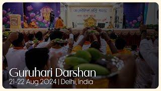 Guruhari Darshan, 21-22 Aug 2024, Delhi, India