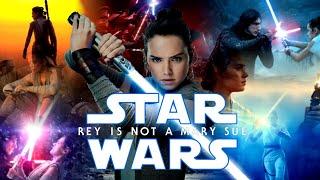 Why Rey Is Not A Mary Sue | The Official Guide