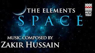 The Elements: Space | Audio Jukebox | Instrumental & Vocal | Zakir Hussain