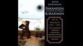 Arthur Schopenhauer Paränesen und Maximen Nr. 32 Aphorismen zur Lebensweisheit jede Woche 1. Nr.