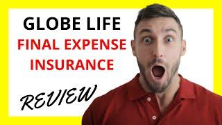  Globe Life Final Expense Insurance Review: Pros and Cons