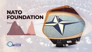 Today in History - Apr 4 - Nato Foundation (1949)