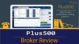 Plus500 Review 2020 - By DailyForex.com