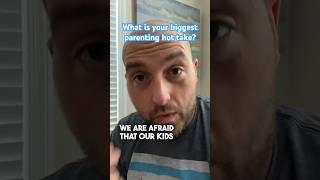 What is your biggest parenting hot take? #dads #dadlife #parenting