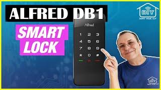 AWESOME LOCK - Alfred DB1 Lock Z-Wave + Bluetooth + Wi-Fi (must see)