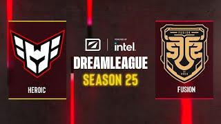 Dota2 - Heroic vs FUSION - DreamLeague Season 25 - South America - Closed Qualifier